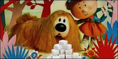 Quel chien, héros du ''Manège enchanté'', est très friand de sucre ?