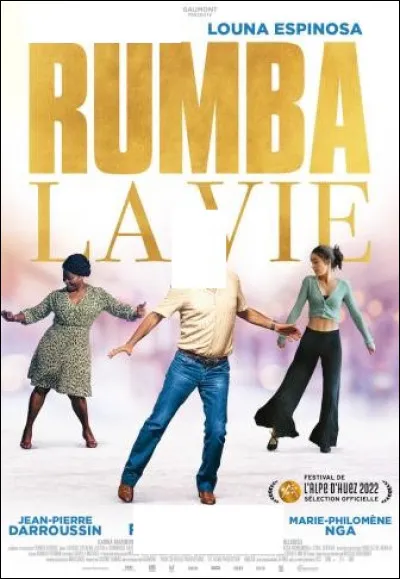 Quel acteur est la tête d'affiche du film ''Rumba la vie'' sorti en 2022 ?