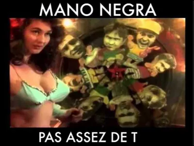 Quel est ce tube en P de 1989 interprété par le groupe de rock alternatif français Mano Negra ?