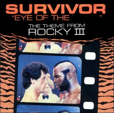 Quel est ce tube en E de 1982 interprété par le groupe de rock Survivor, thème du film Rocky III ?