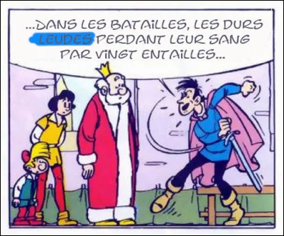 "L" comme... "Leudes" > Quel est le sens de ce vocable à jamais disparu de notre vocabulaire ?