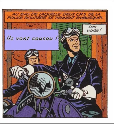 La police est sur les dents ! Mais encore ?