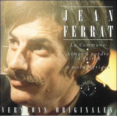 Quelle est cette chanson d'amour de 1971, interprétée par Jean Ferrat ?