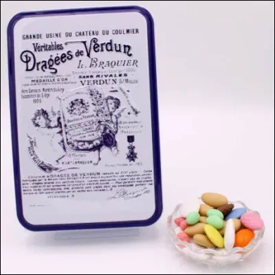 La ville célèbre pour ses dragées, c'est Verdun.