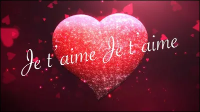 Qui chantait "Que je t'aime" ?