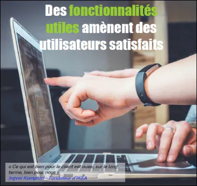 Comment v&eacute;rifiez-vous que les fonctionnalit&eacute;s &agrave; d&eacute;velopper sont utiles et prioritaires ?