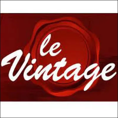 Qu'est-ce que le "vintage" ?
