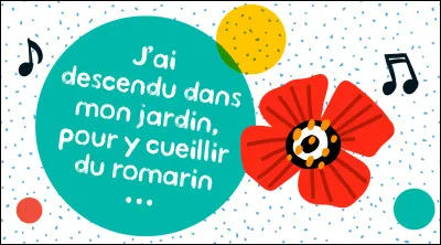 Pour vous mesdames : Que qualifiait-on de "gentil", dans une comptine légendaire ?