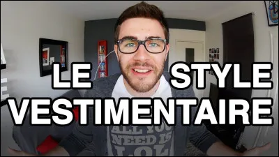 Quel est le style vestimentaire qui correspond le plus au tien parmi ceux-ci ?