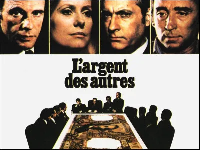 Quelle actrice accompagne Jean-Louis Trintignant et Claude Brasseur dans le film "L'argent des autres" ?