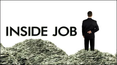 De quoi traite le documentaire ''Inside Job'', qui a remport&eacute; l'Oscar du meilleur film documentaire en 2011 ?