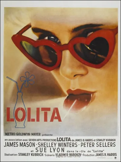 "Lolita" (1962) est un film de Stanley Kubrick.