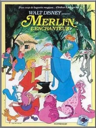Dans le film "Merlin lenchanteur" (1963), quel est le surnom du roi Arthur ?