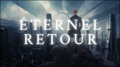 Quel philosophe allemand a inventé le concept philosophique de "L'Éternel Retour" ?
