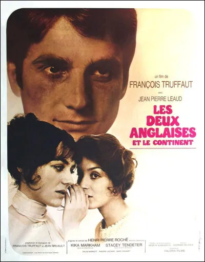 "Les Deux Anglaises et le continent" est un film réalisé par Jean-Luc Godard.