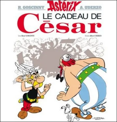 Quelle place occupe l'album BD "Le Cadeau de César" dans la collection "Astérix" ?