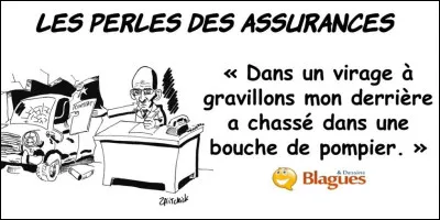 La cause indirecte de l'accident est un petit homme dans une petite voiture, ...