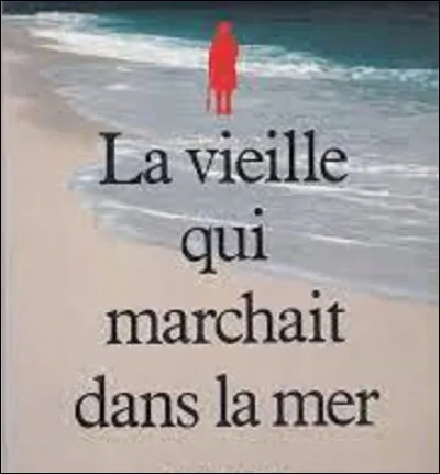 Quel écrivain a écrit le roman policier ''La Vieille qui marchait dans la mer'', en 1988 ?
