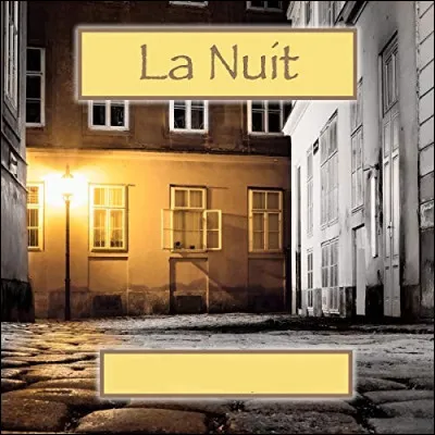 De quel écrivain est le court récit "La Nuit" ?