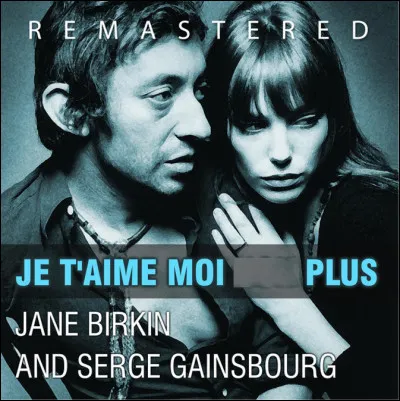 Quel est le titre de cette chanson de 1967 de Serge Gainsbourg qu'il interprète avec Jane Birkin, chanson tout en râles et en sensualité aux paroles "hot" ?