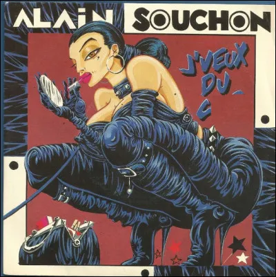 Quel est le titre de cette chanson de 1985 d'Alain Souchon aux paroles viriles et sensuelles ?