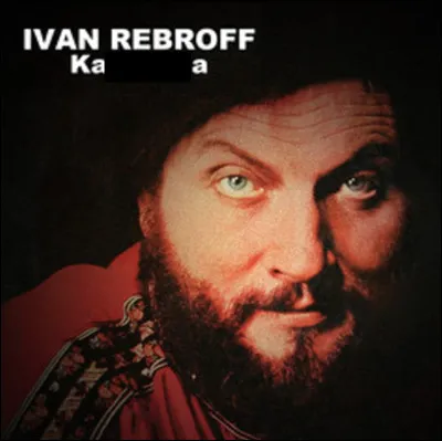 Quel est le titre de cette chanson de 1968 avec un prénom en K , interprétée par Ivan Rebroff ?