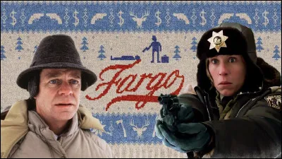 "Fargo" est un long-métrage mis en scène par les frères Coen.