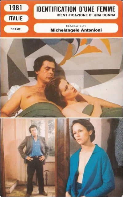 "Identification d'une femme" est le titre d'un film réalisé par Federico Fellini.