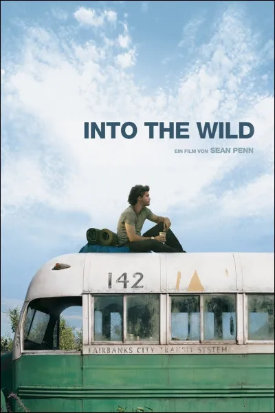 "Into the wild" est un film mis en scène par Arthur Penn.