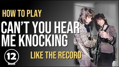 À quel groupe faut-il attribuer la chanson intitulée "Can't you hear me knocking" ?