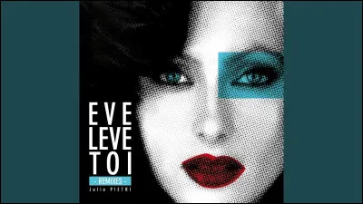 Qui chantait "Ève lève-toi" ?