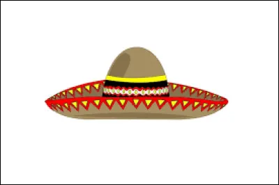 Comment s'appelle ce type de chapeau originaire du Mexique ?