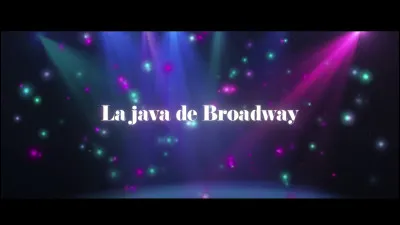Qui chante le titre "La Java de Broadway" ?