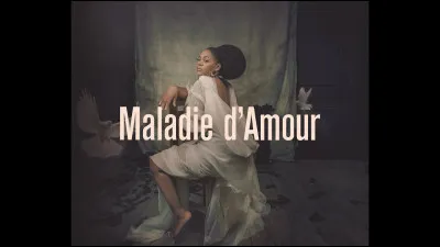 Qui chantait "La maladie d'amour" ?
