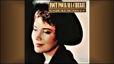 Qui interprétait le titre "Tout tout pour ma chérie" ?