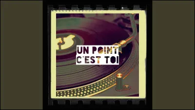 Qui chante "Un point c'est toi" ?
