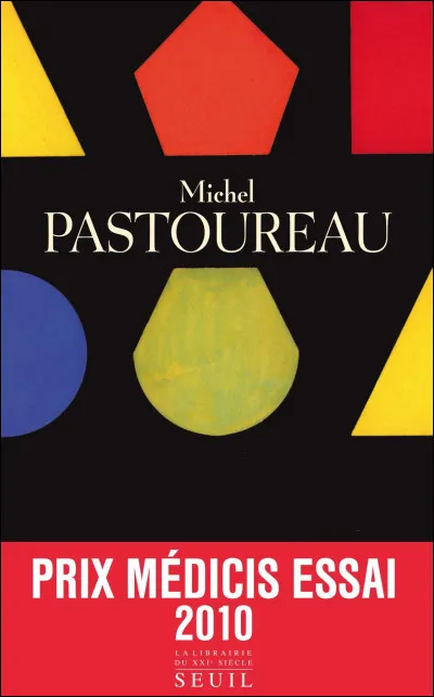 Pastoureau : avec quelle uvre Michel Pastoureau obtient-il le Prix Médicis en 2010 ?