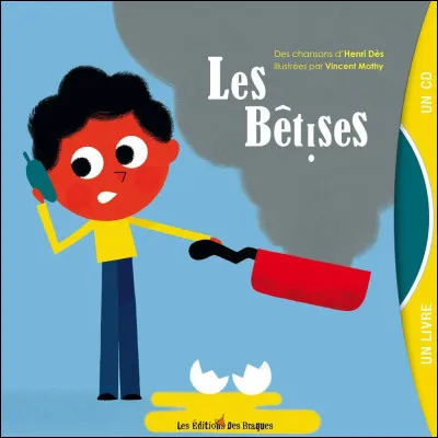 Qui chantait "Les bêtises" ?