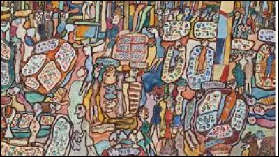 Le peintre, plasticien, théoricien de l'art brut, auteur de ce tableau, se nomme ...