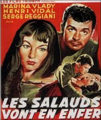 Sorti en 1955, ''Les Salauds vont en enfer'', est un film dramatique interprété notamment par Marina Vlady, Henri Vidal ou encore Serge Reggiani. Quel est le nom du réalisateur de ce long métrage ?