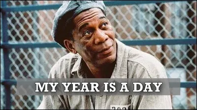 Qui chantait "My year is a day" ?