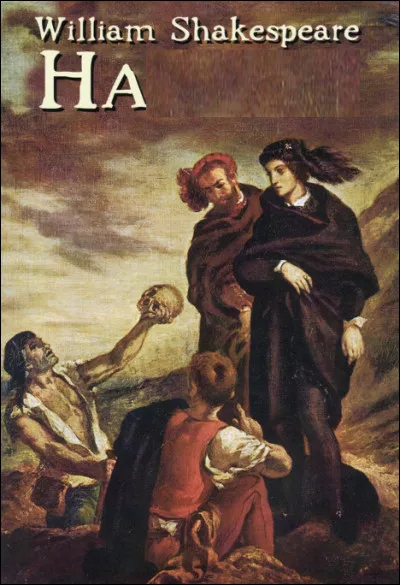 Quelle est cette oeuvre H, la plus longue et la plus célbre du dramaturge anglais William Shakespeare ?