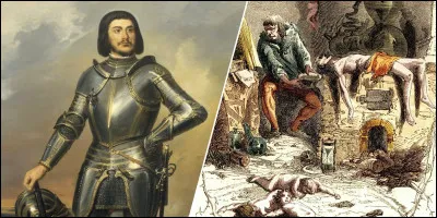 Gilles de Rais, compagnon de Jeanne d'arc, inspira le personnage de Barbe Bleue.