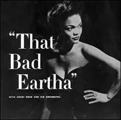 Eartha Kitt,  la voix basse, rauque et sexy inimitable, chante ' I'm ... about the men' !