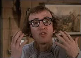 Quant  Woody Allen, pour le citer, son voeu sexy le plus cher est... ?