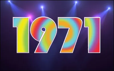 Quelle personnalité n'est pas née en 1971 ?