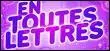 Sur quelle chane de tl est anim 'En Toutes Lettres' ?