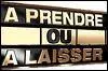 Sur quelle chane de tl est diffus 'A Prendre Ou A Laisser' ?