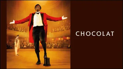 Qui est le réalisateur du film "Chocolat" dans lequel Omar Sy interprète le rôle du clown ?