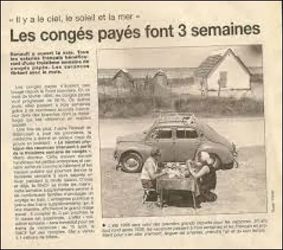 Ce 27 mars, la loi instaurant une troisième semaine de congés payés, pour tous les salariés français, est promulguée : c'était en ...